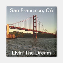 Livin der Traum in San Francisco - Magnet Kühlschrankmagnet