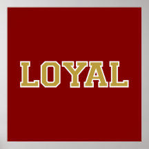 LOYAL im Team färbt Granat, Gold und Weiß Posterdruck