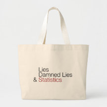 Lügen, verdammte Lügen u. Statistiken Tragetasche