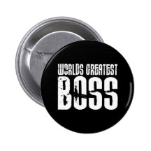 Lustige Büro Humor-Chefs: Der bestste Chef der Wel Buttons