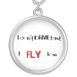 Lustige Zitate, die ich nicht schnell, ich fahre,  Schmuck
