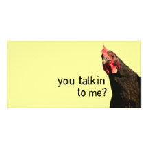 Lustiges Haltungs-Huhn - Sie talkin zu mir? Photokarte