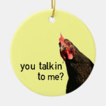 Lustiges Haltungs-Huhn - Sie talkin zu mir? Ornament