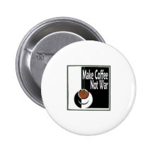 Machen Sie Kaffee-nicht Krieg Buttons