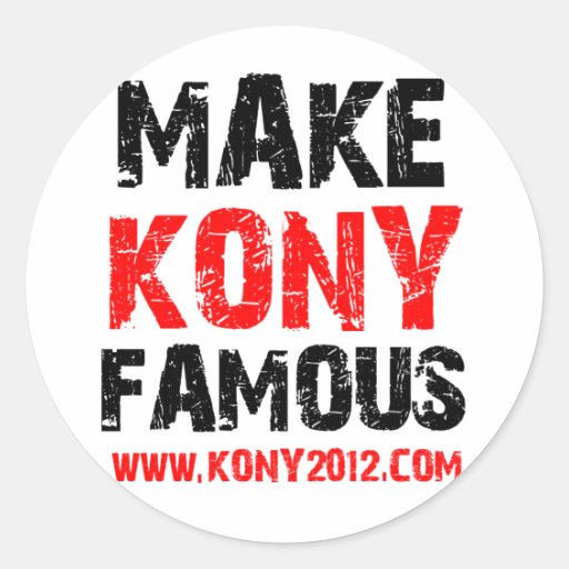 Machen Sie Kony berühmt - Kony 2012 Sticker