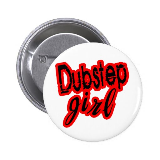 Mädchen Dubstep Anstecknadelbuttons
