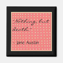 Magnet J. Austin Quote Magnets