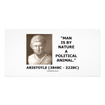 Mann ist von Natur aus ein politisches Tier (Arist Individuelle Foto Karte