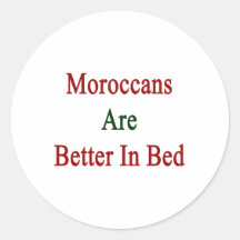 Marokkaner sind im Bett besser Runder Sticker