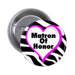Matrone der Ehre (Herzzebra-Druck) Anstecknadelbuttons