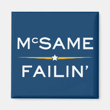 McSame-Failin Magnete
