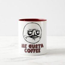 Me Gusta Meme Coffe Mug Teetasse