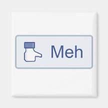 Meh - Facebook Kühlschrankmagnete