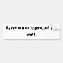 Mein Auto ist eine Biogefahr, gerade wie Ihre Autosticker