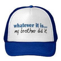 Mein Bruder tat es Netz Caps