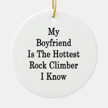Mein Freund ist der heißeste Kletterer, den ich ke Weihnachtsbaum Ornament