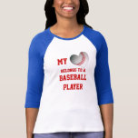 Mein Herz gehört einem Baseball-Spieler T-shirt