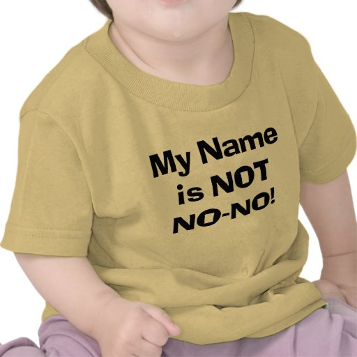 Mein Name ist NICHT NO-Kein! Shirts