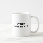 MEIN SOHN SAGT, dass ich #1! bin! Teetasse