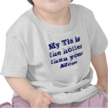 Mein Tia ist die heißere als Ihre Mamma Tshirt