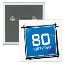 Meine 80. Geburtstags-Geschenke Anstecknadelbutton