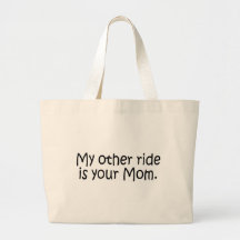 Meine andere Fahrt ist Ihre Mamma Taschen