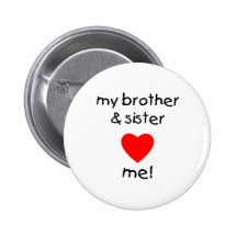 Meine Bruder-u. Schwester-Liebe ich Button