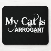 Meine Katze ist arrogant Mauspads