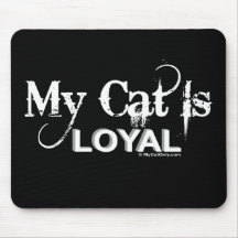 Meine Katze ist loyal Mousepads