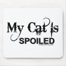 Meine Katze wird verdorben Mousepads