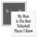 Meine Mamma ist der beste Volleyball-Spieler, den  Anstecknadelbuttons