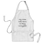 Meine Mamma war geboren, Volleyball zu spielen Schürze