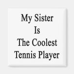 Meine Schwester ist der coolste Tennis-Spieler Magnete