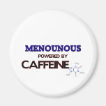 Menounous trieb durch Koffein an Magnete