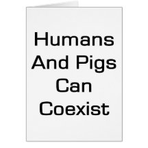 Menschen und Schweine können koexistieren Grußkarten