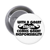 Mit einem großen Stache kommt große Verantwortung Anstecknadelbutton