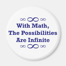 Mit Mathe sind die Möglichkeiten unbegrenzt Kühlschrankmagnet