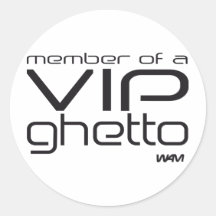 Mitglied eines VIP-Gettos Stickers