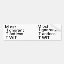 MITT = der meiste ignoranter Tactless TWIT Stoßauf Auto Sticker