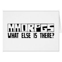 MMORPGs, was sonst dort ist? Grußkarte