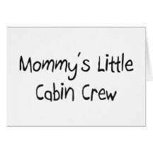 Mommys wenig Kabinen-Crew Karte