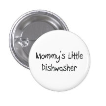 Mommys wenig Spülmaschine Anstecknadelbuttons