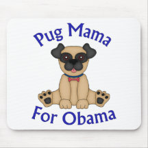 Mops-Mutter For Obama Tees und Geschenke Mauspads