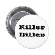 "Mörder Diller " Anstecknadelbuttons