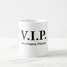 Mug-V.I.P. - Sehr geisteskranke Person Kaffeetasse