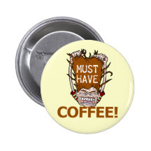 Muss Kaffee trinken Anstecknadelbutton