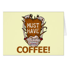 Muss Kaffee trinken Grußkarten