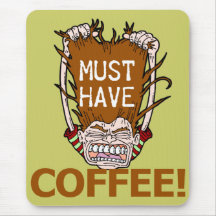 Muss Kaffee trinken Mauspads