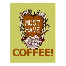 Muss Kaffee trinken Postkarte