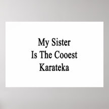My Sister Is The Coolest Karateka Poster